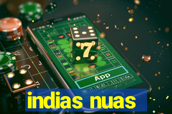 indias nuas